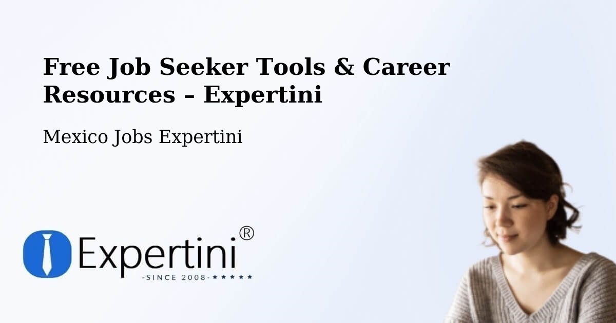 Free Job Seeker Tools & Career Resources – San Luis Amatlán - San Luis Amatlán, Mexico Jobs Expertini