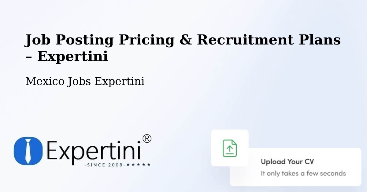 Job Posting Pricing & Recruitment Plans – San Luis Amatlán - San Luis Amatlán, Mexico Jobs Expertini